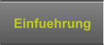 Einfuehrung