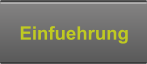 Einfuehrung